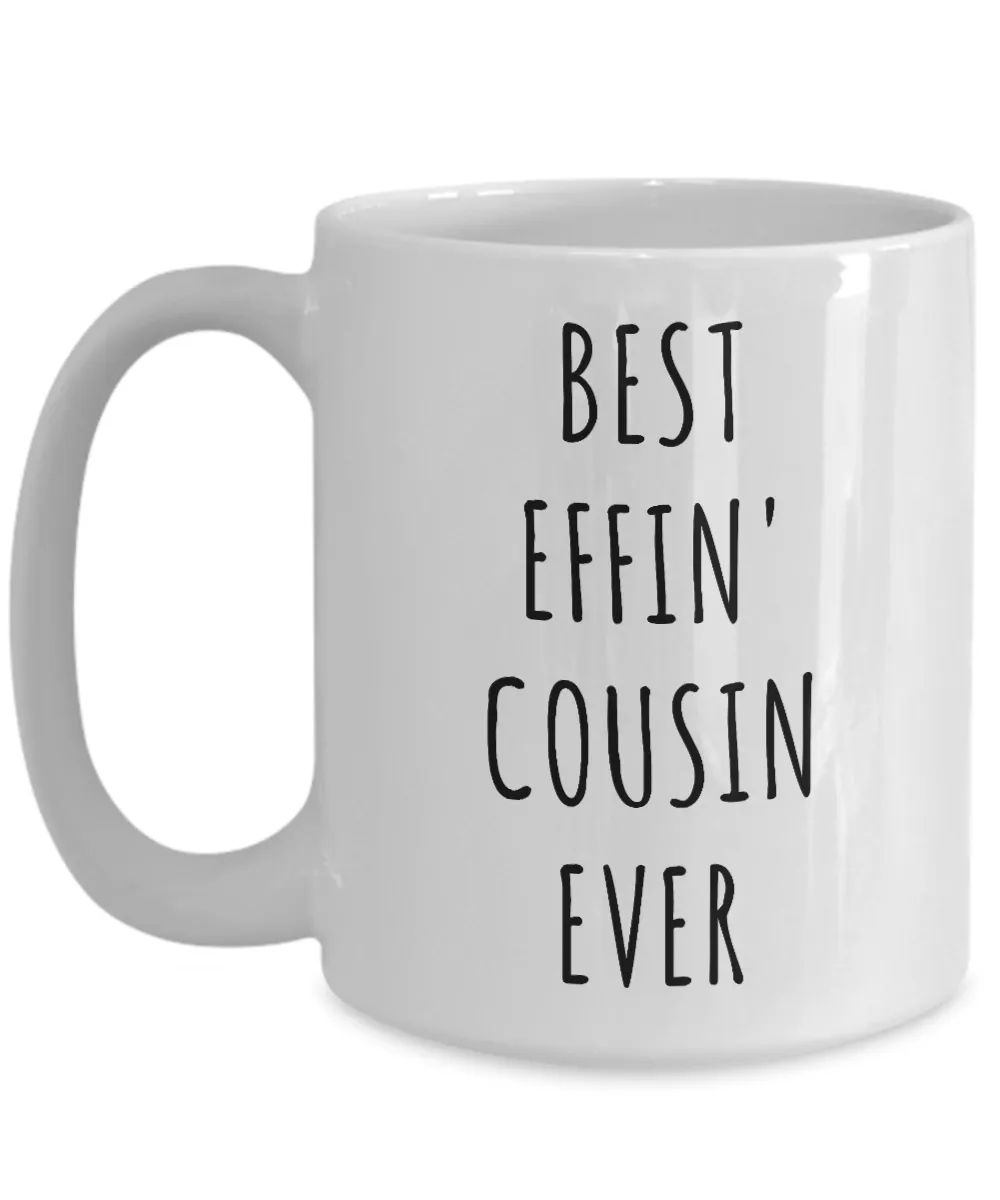 Best Effin Cousin Ever Mug Funny Coffee Cup Gifts for Cousins