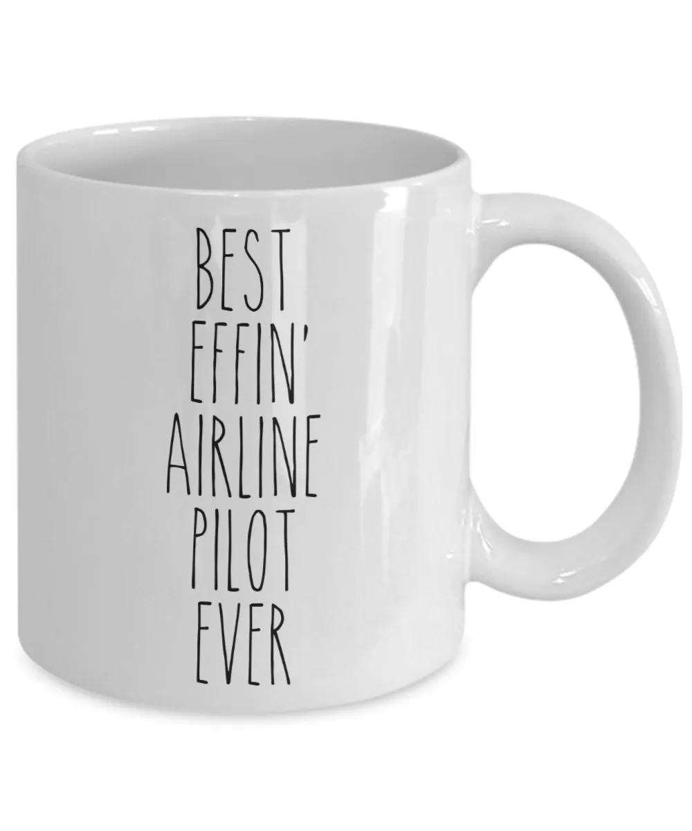 Gift For Airline Pilot Best Effin' Airline Pilot Ever Mug Coffee Cup Funny Coworker Gifts
