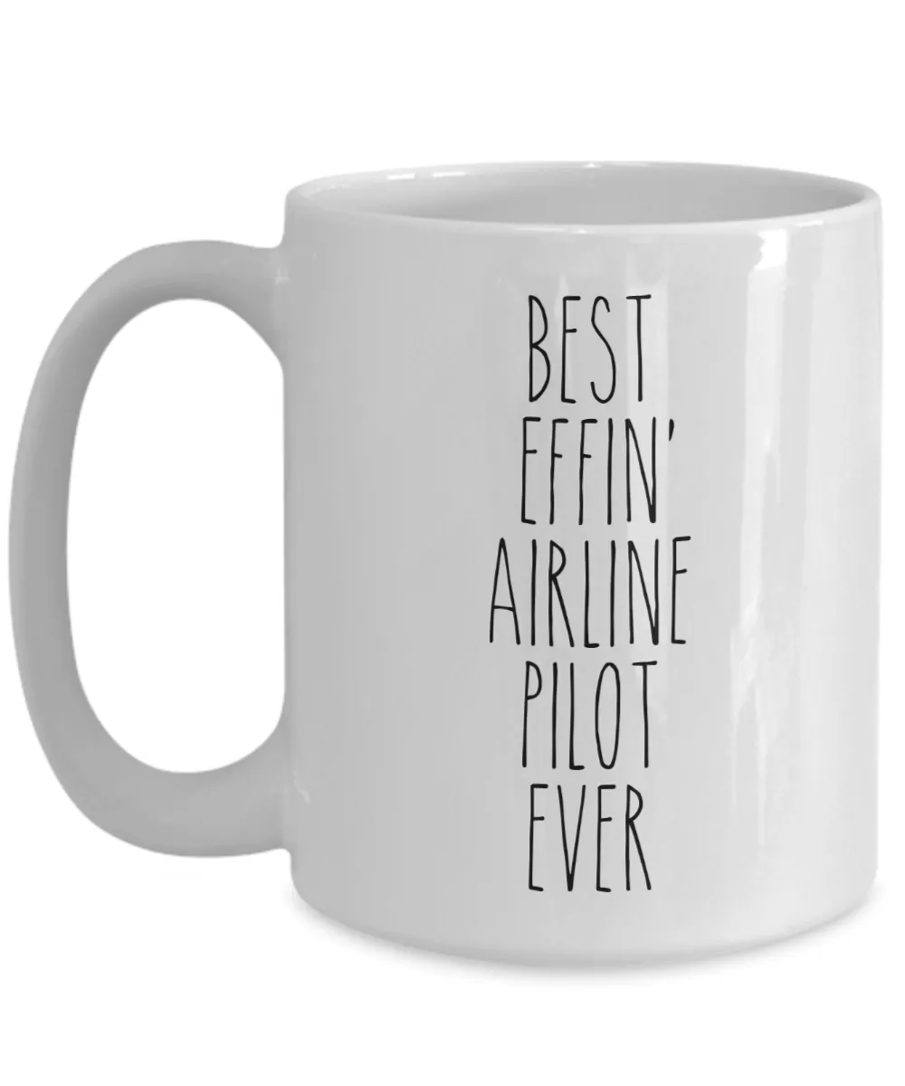 Gift For Airline Pilot Best Effin' Airline Pilot Ever Mug Coffee Cup Funny Coworker Gifts