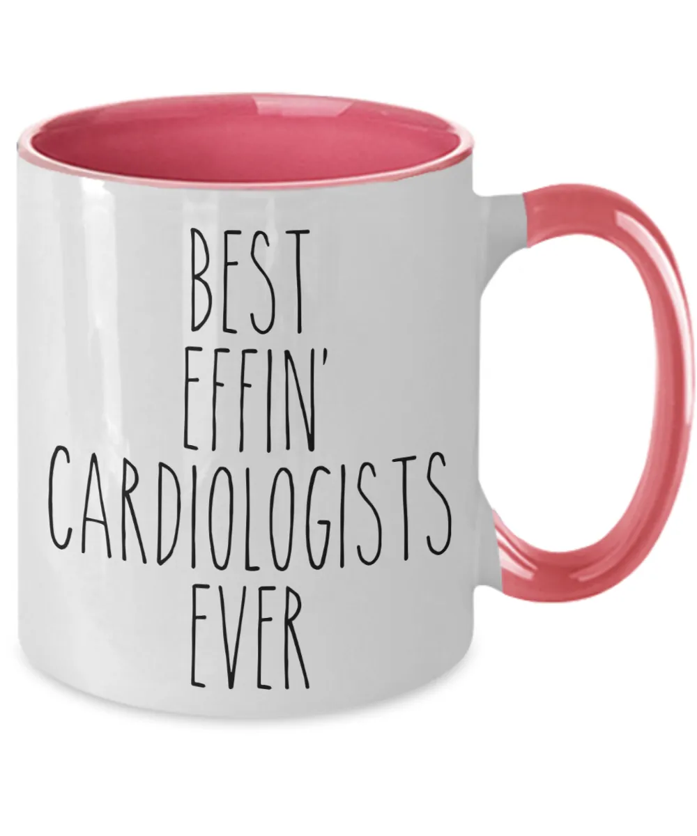 Gift For Cardiologists Best Effin' Cardiologists Ever Mug Two-Tone Coffee Cup Funny Coworker Gifts