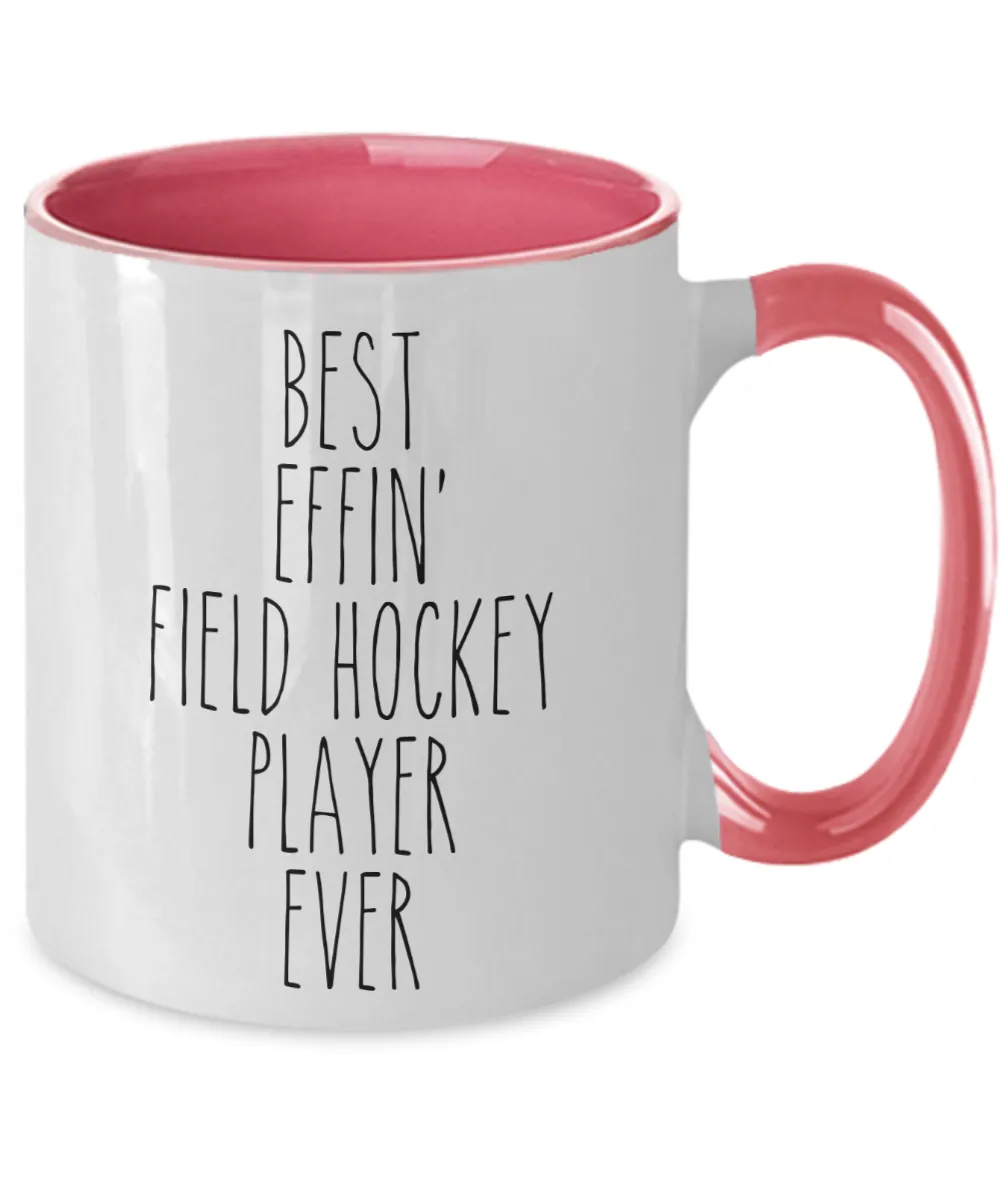 Gift For Field Hockey Player Best Effin' Field Hockey Player Ever Mug Two-Tone Coffee Cup Funny Coworker Gifts