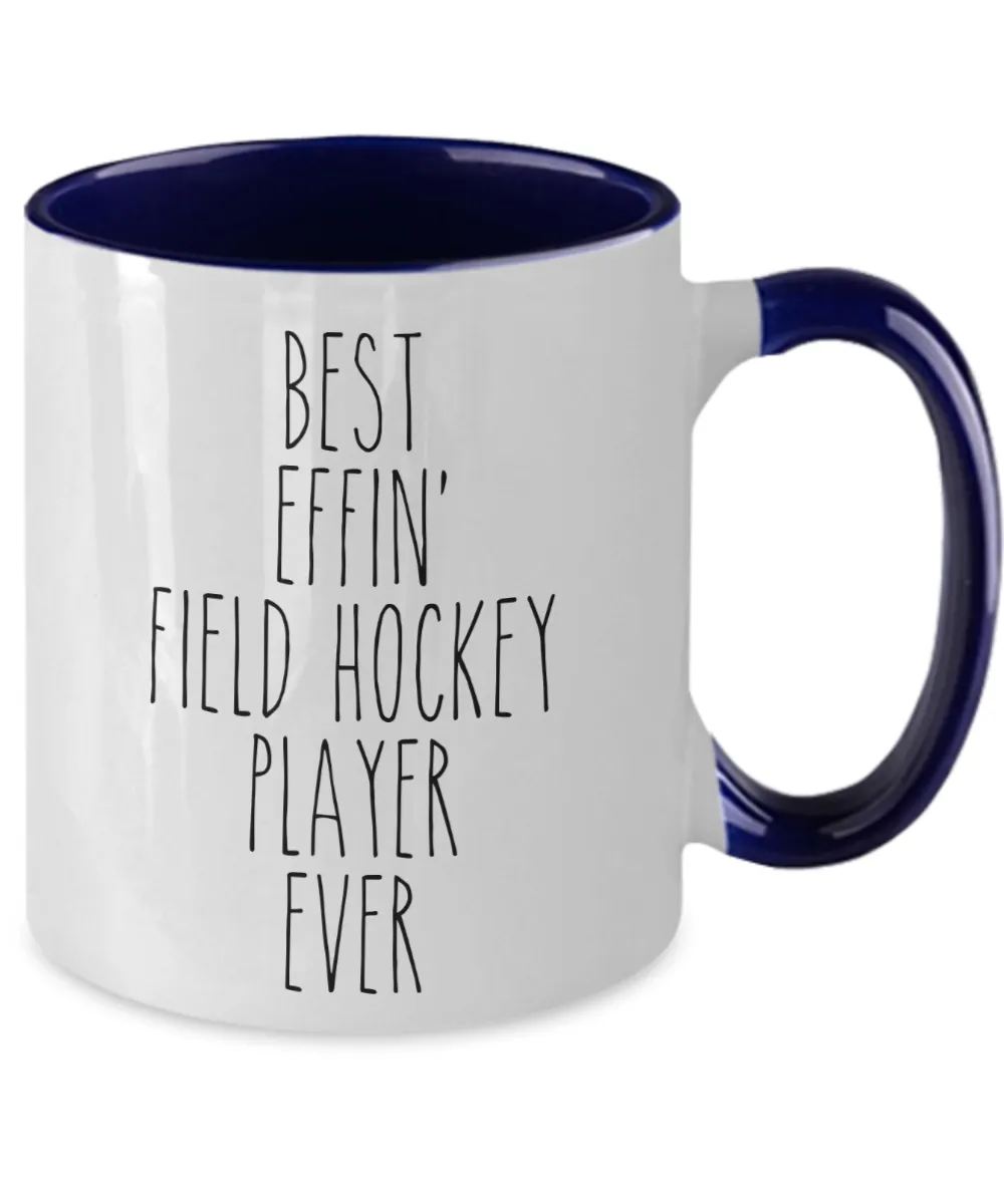 Gift For Field Hockey Player Best Effin' Field Hockey Player Ever Mug Two-Tone Coffee Cup Funny Coworker Gifts