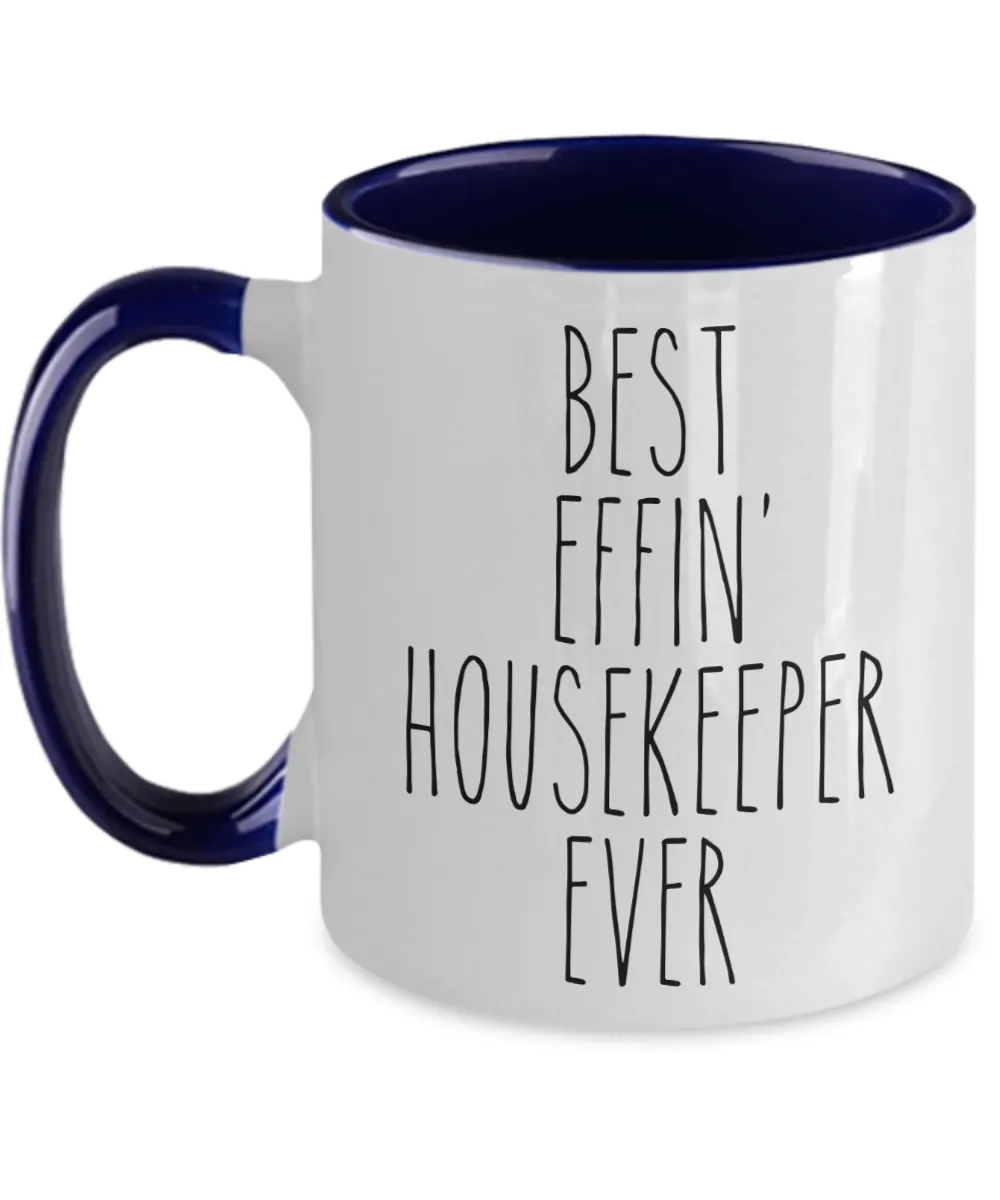 Gift For Housekeeper Best Effin' Housekeeper Ever Mug Two-Tone Coffee Cup Funny Coworker Gifts