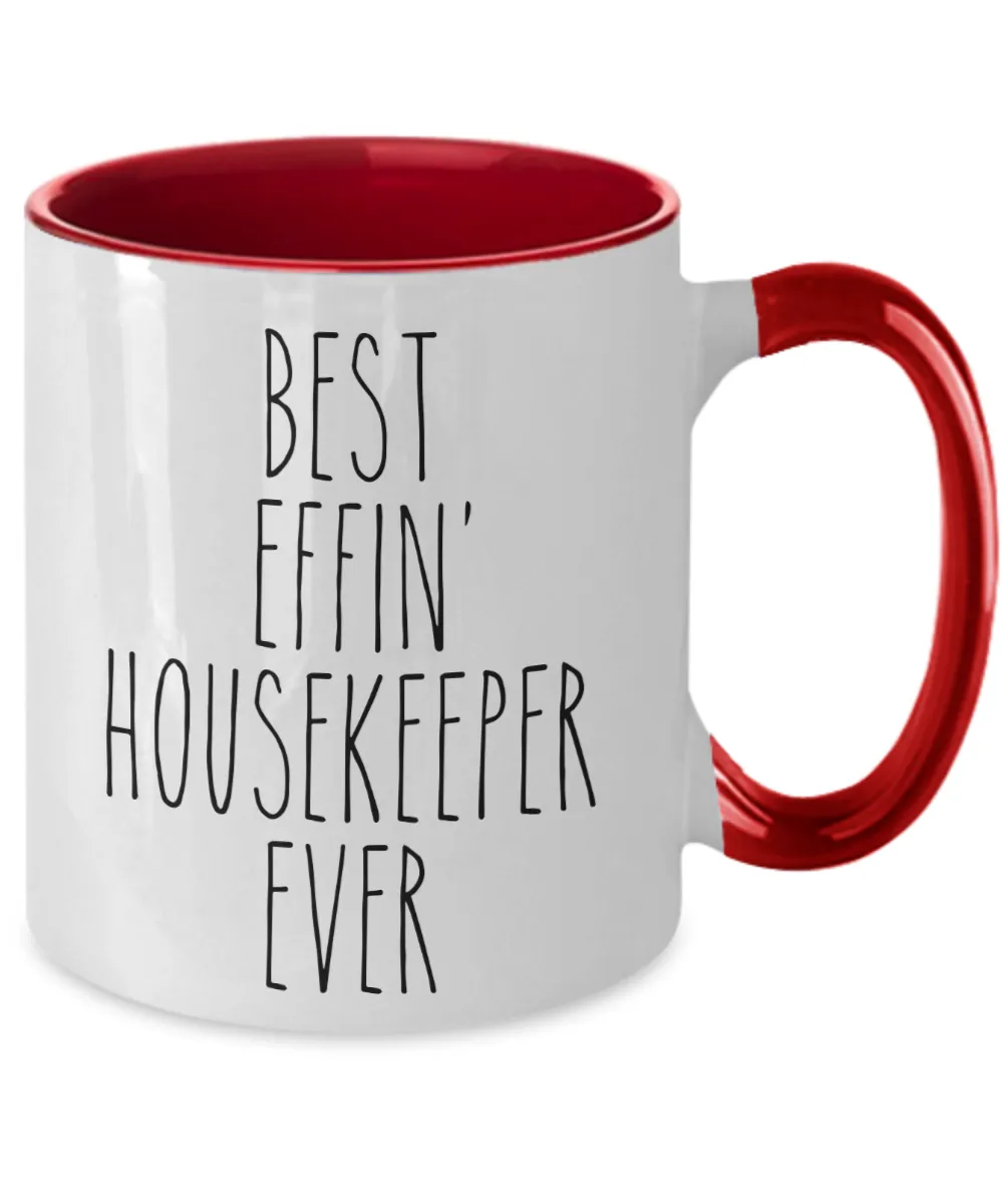 Gift For Housekeeper Best Effin' Housekeeper Ever Mug Two-Tone Coffee Cup Funny Coworker Gifts