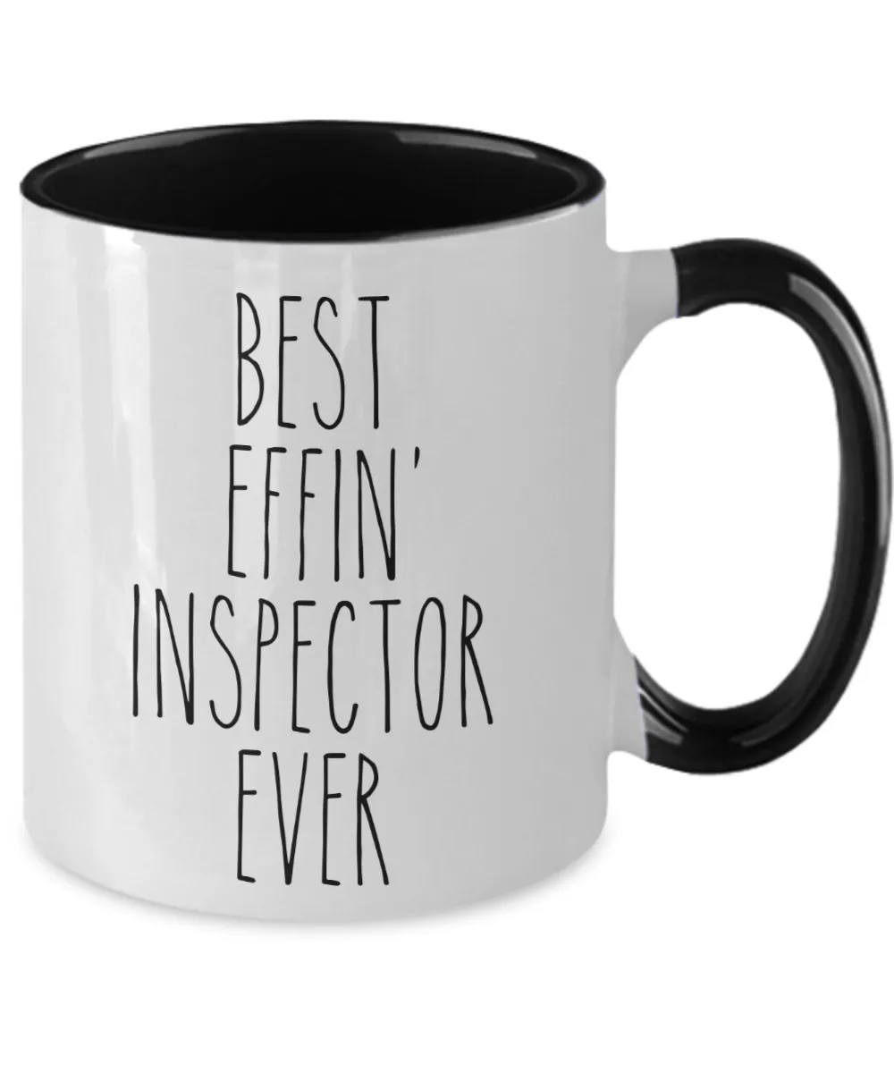 Gift For Inspector Best Effin' Inspector Ever Mug Two-Tone Coffee Cup Funny Coworker Gifts