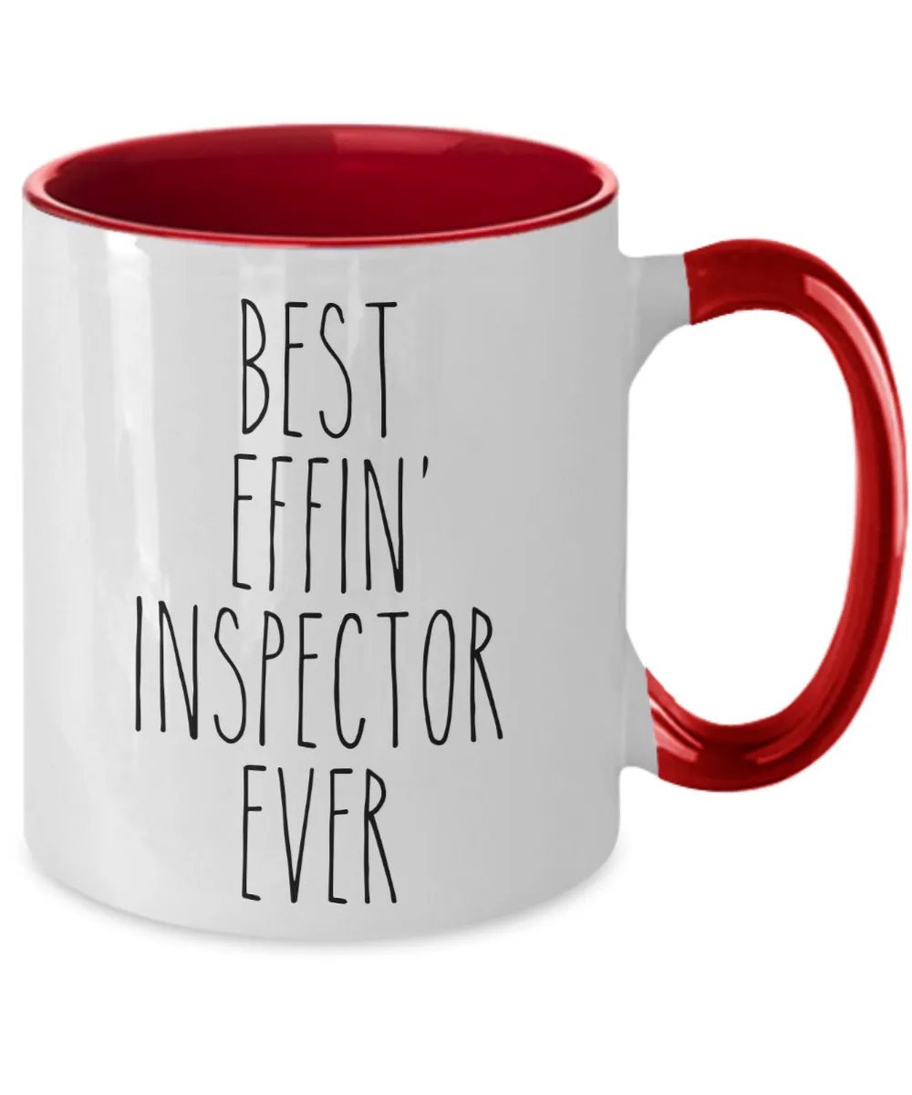Gift For Inspector Best Effin' Inspector Ever Mug Two-Tone Coffee Cup Funny Coworker Gifts
