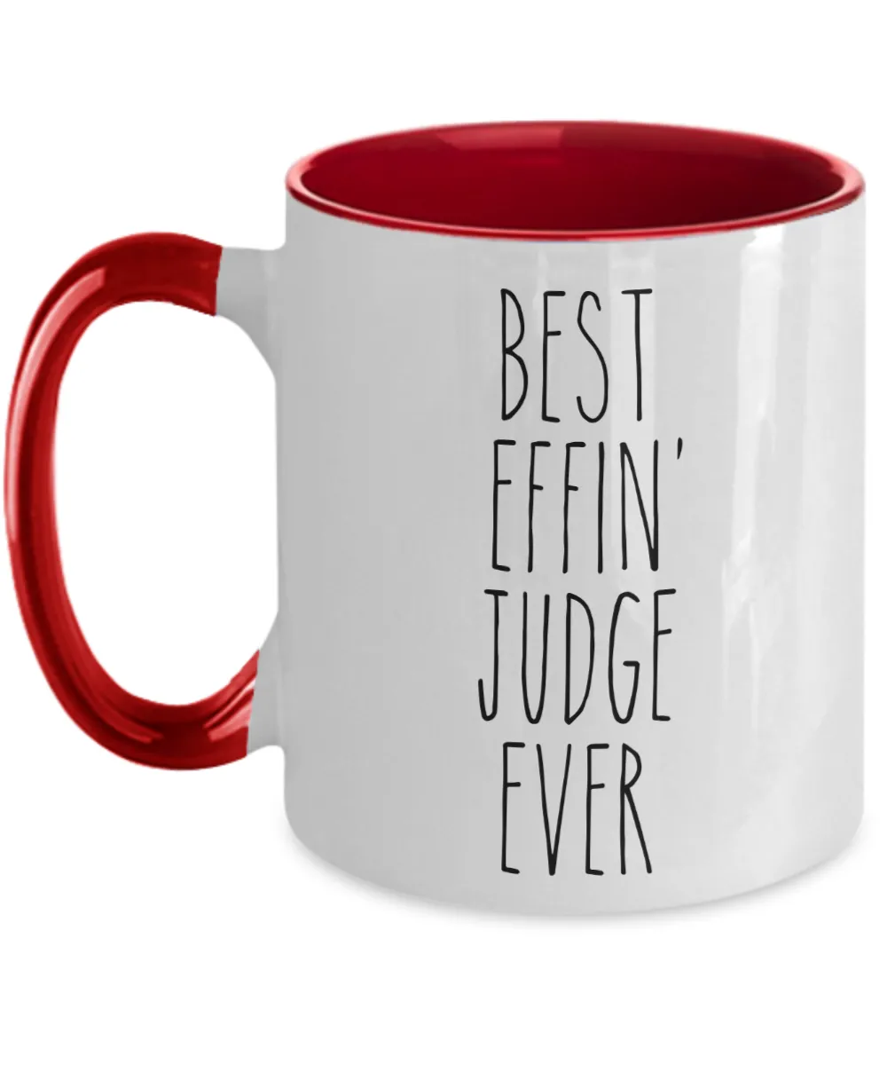 Gift For Judge Best Effin' Judge Ever Mug Two-Tone Coffee Cup Funny Coworker Gifts