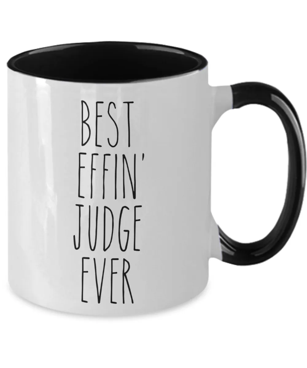 Gift For Judge Best Effin' Judge Ever Mug Two-Tone Coffee Cup Funny Coworker Gifts