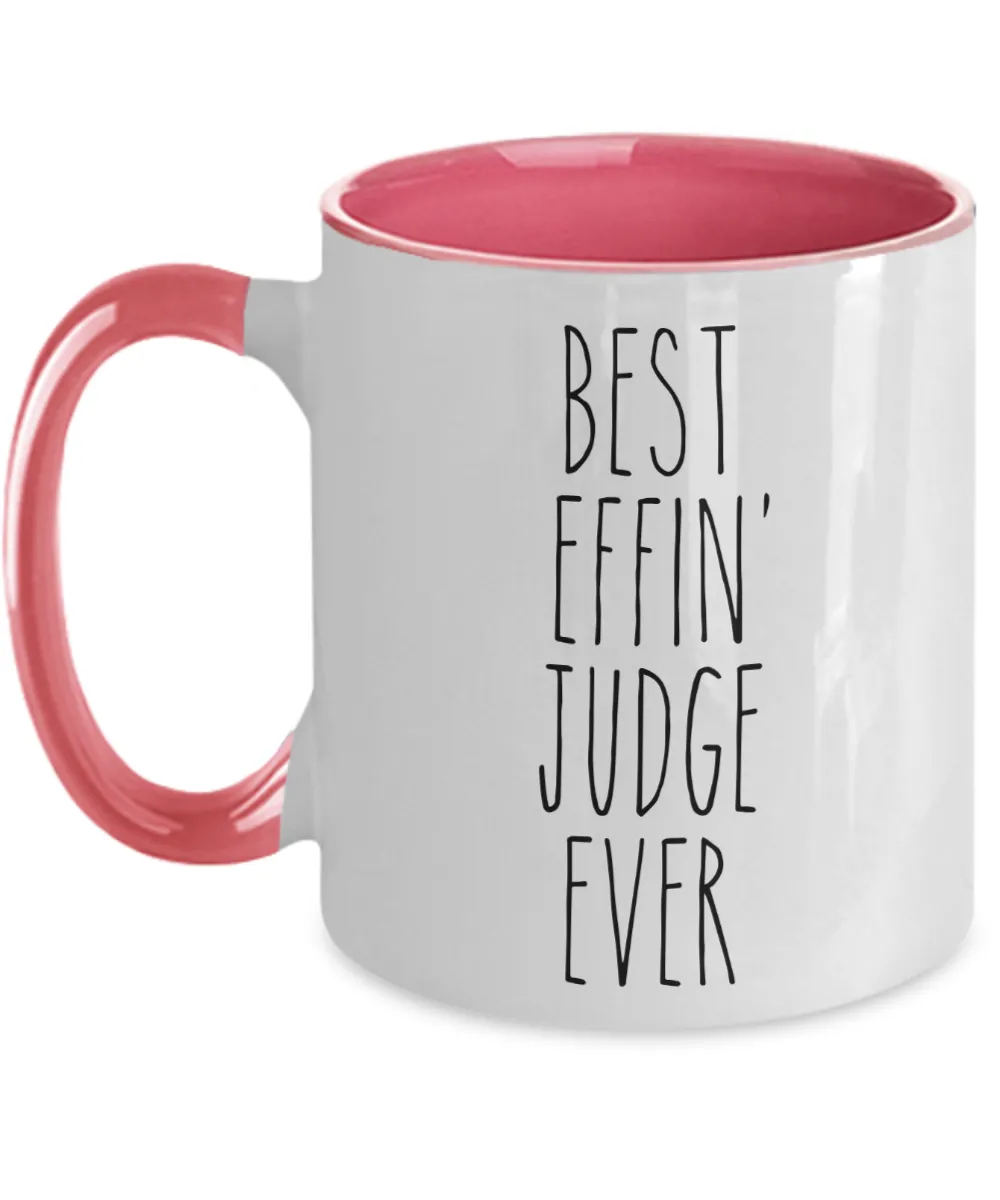 Gift For Judge Best Effin' Judge Ever Mug Two-Tone Coffee Cup Funny Coworker Gifts