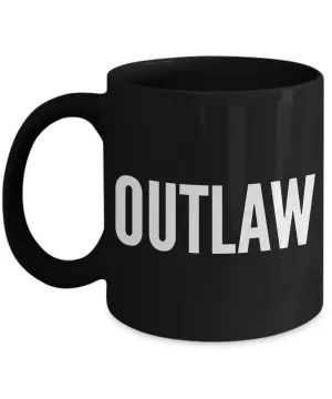 Outlaw Coffee Mug - Mugs for Men - Black Mug - Gifts for Rebel