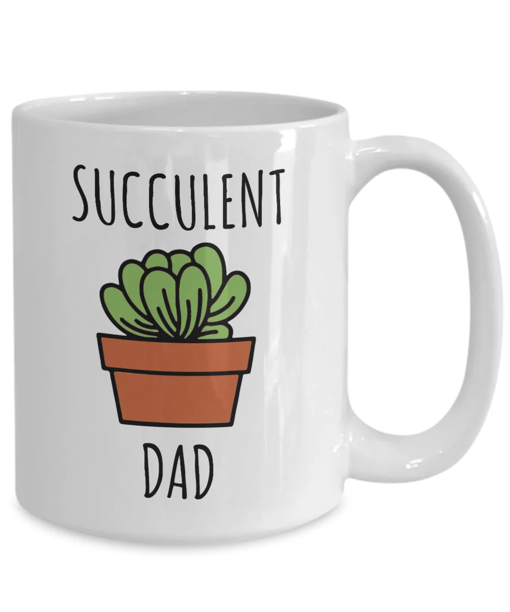 Succulent Dad Mug Coffee Cup Succulent Lover Plant Gift