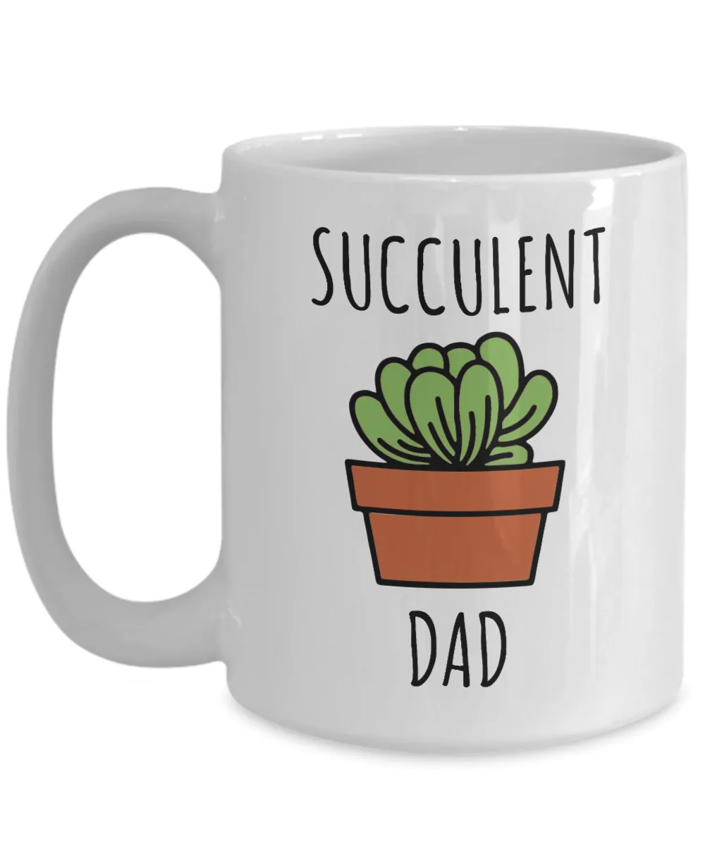 Succulent Dad Mug Coffee Cup Succulent Lover Plant Gift