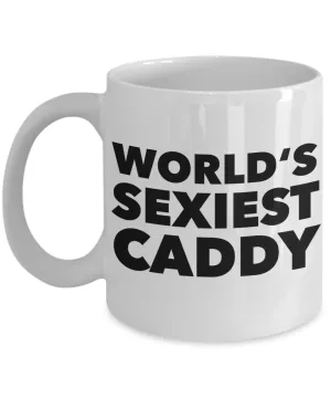 World's Sexiest Caddy Mug Gift Ceramic Coffee Cup