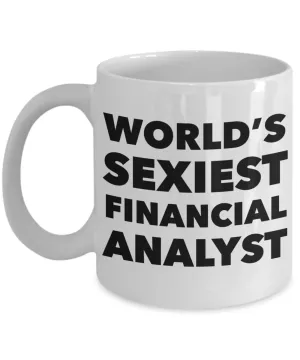 World's Sexiest Financial Analyst Mug Gift Ceramic Coffee Cup