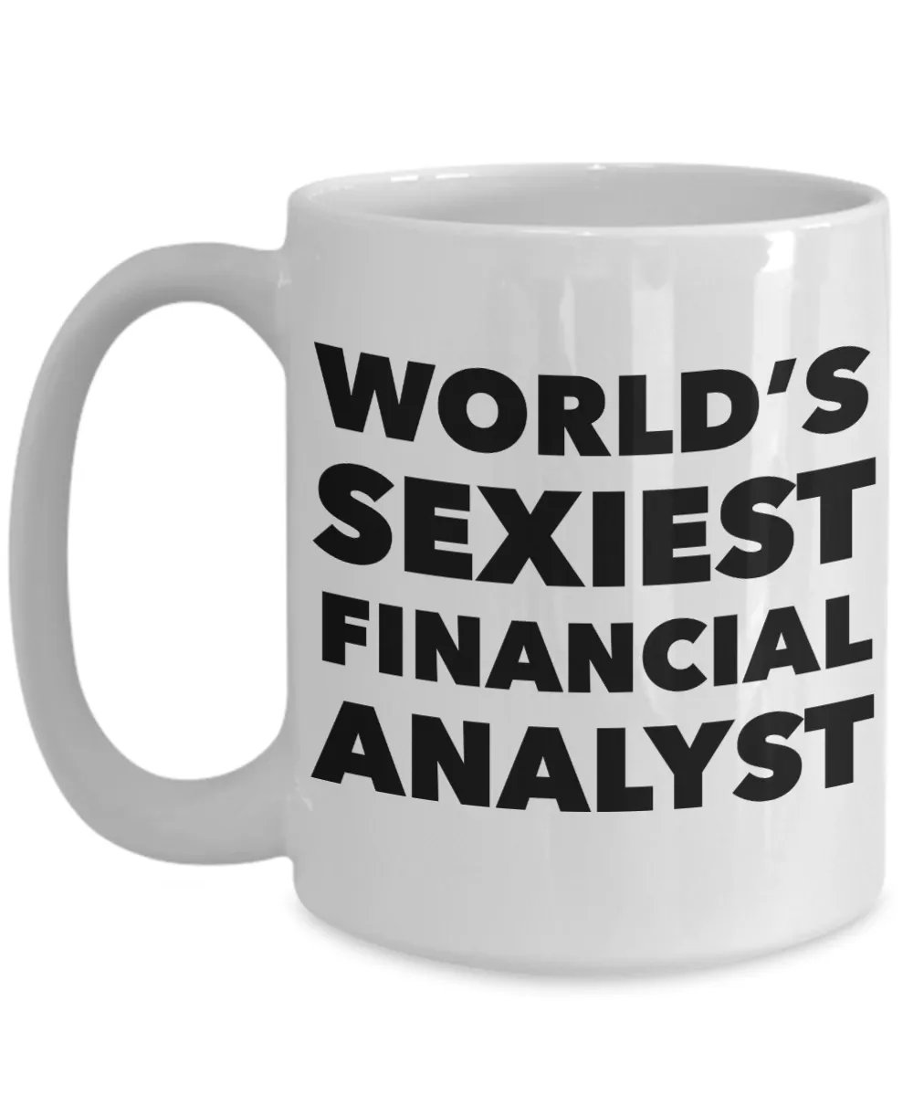 World's Sexiest Financial Analyst Mug Gift Ceramic Coffee Cup