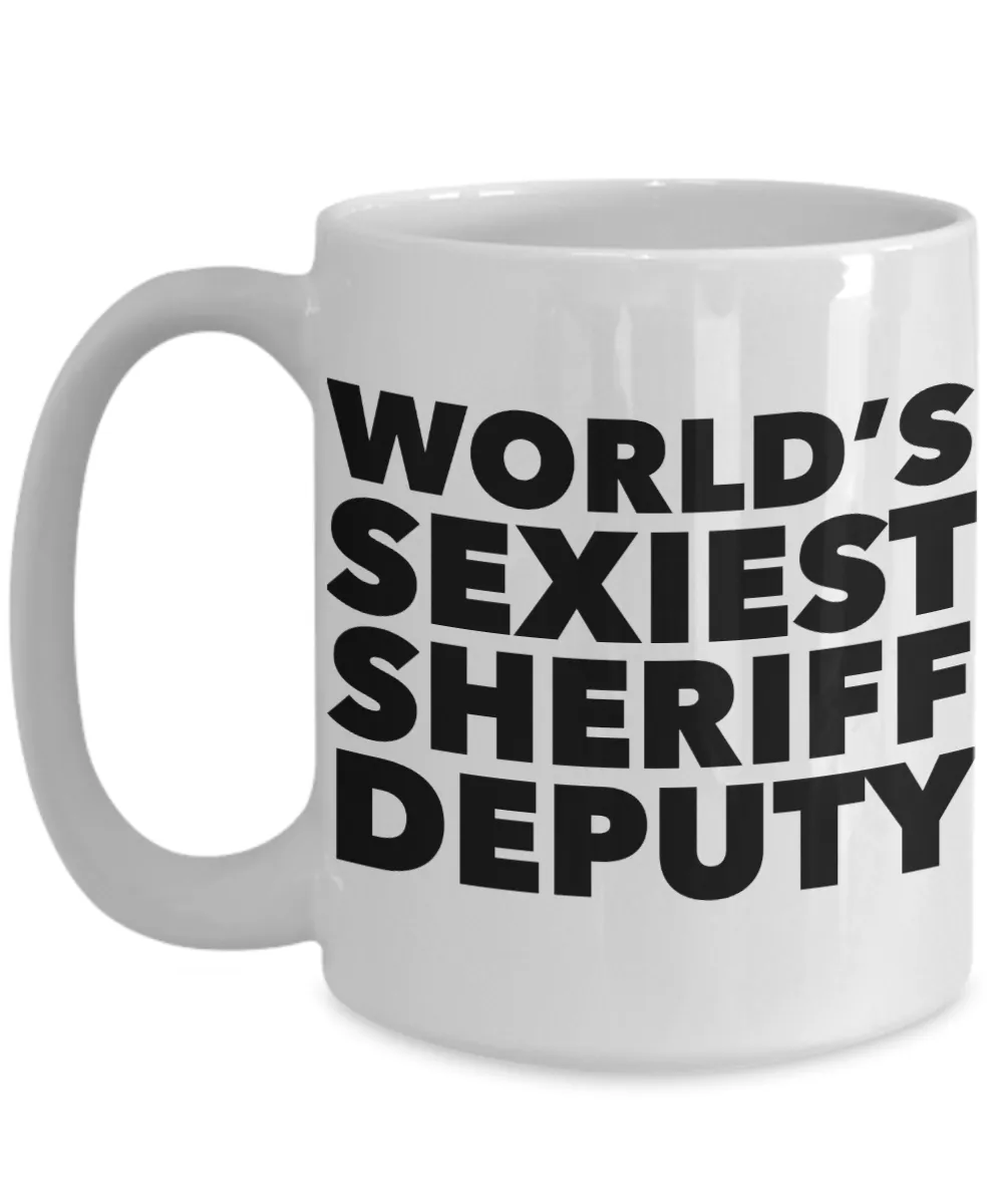 World's Sexiest Sheriff Deputy Mug Gag Gifts Ceramic Coffee Cup